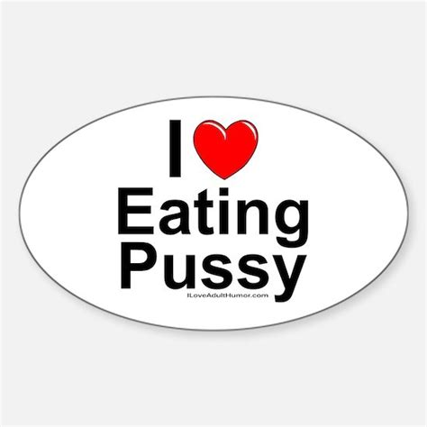 Eating Pussy Stickers Cafepress