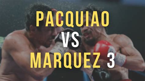 Pacquiao Vs Marquez 3 November 12 2011 Youtube