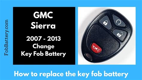Gmc Sierra Key Fob Battery Replacement 2007 2013 Youtube