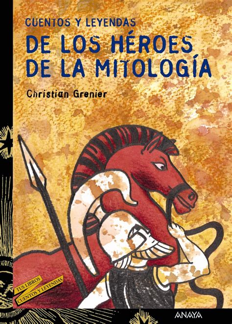 Libro Heroes Y Dioses Dela Mitologia Griega Libros Afabetización