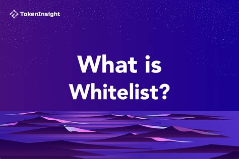 What Is Whitelist Tokeninsight
