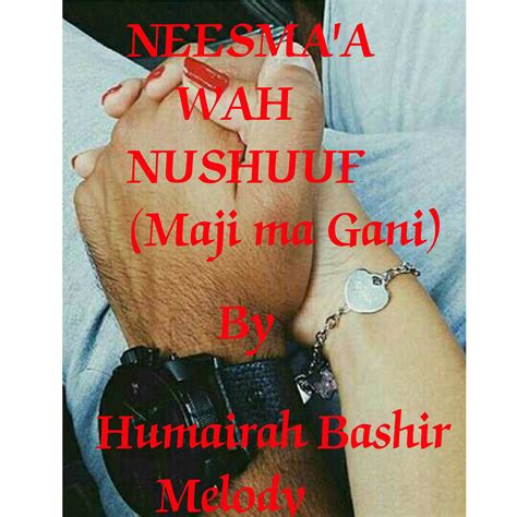 We will try to update the latest and fastest novel to send to readers. NEESMA'A WAH NUSHUUF (Maji Ma Gani) - NEESMA'A WAH NUSHUUF ...