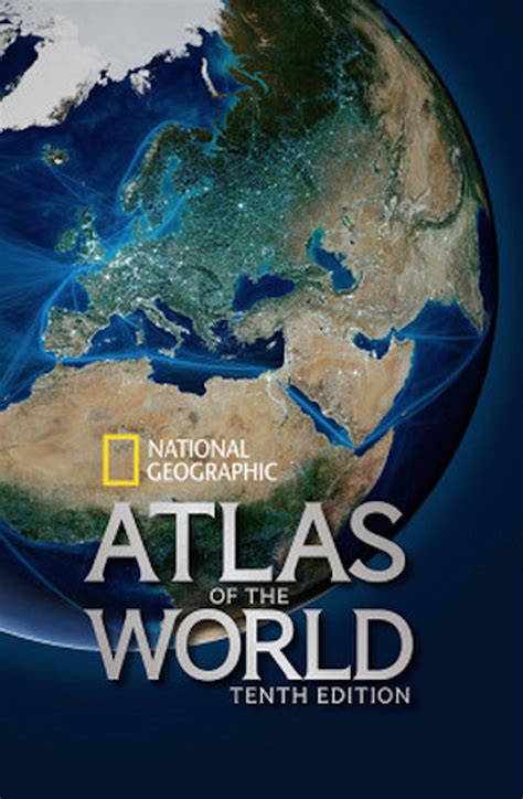 National Geographic Atlas Of The World Tenth Edition 2015 National