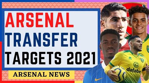 confirmed major arsenal transfer targets 2021 am important summer arsenal news now youtube