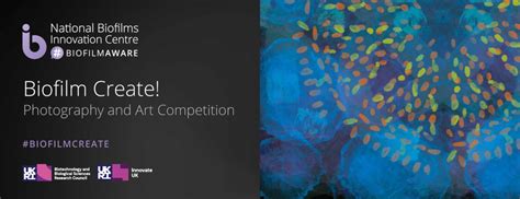 Biofilm Create Art And Photography Competition Nbic