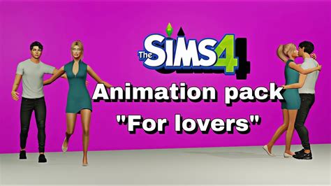 Animation Pack Sims 4for Loversrealistic Animationsdownload Youtube