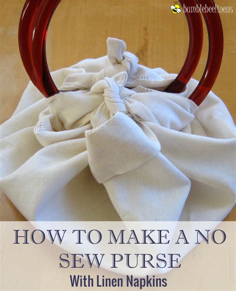 Making A No Sew Purse Out Of Linen Napkins