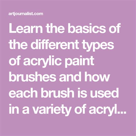 Acrylic Paint Brushes 101 Understanding Brush Types And Their Uses