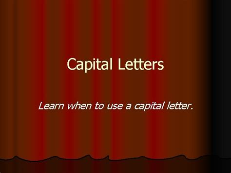 Capital Letters Learn When To Use A Capital