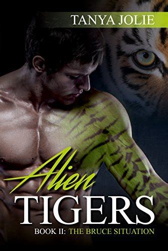 Alien Shifter Romance Alien Tigers Book 2 The Bruce Situation Alien