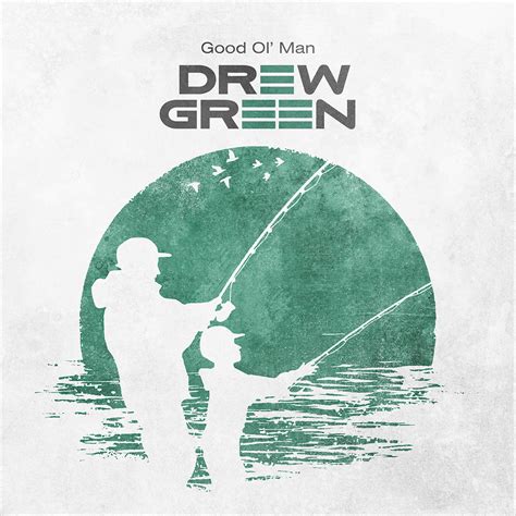 Single Review Drew Green Good Ol Man