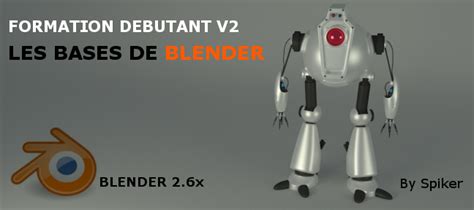 Tuto Blender Formation Débutant V2 Avec Blender 26 Sur