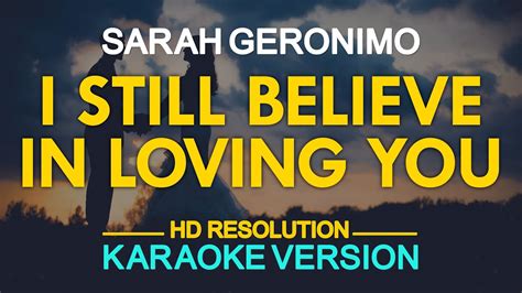 I Still Believe In Loving You Sarah Geronimo Karaoke Version Youtube