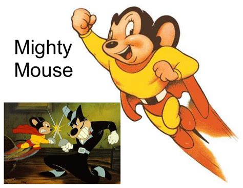 1942 Mighty Mouse Created By Paul Terry Was On Television From 1955 To