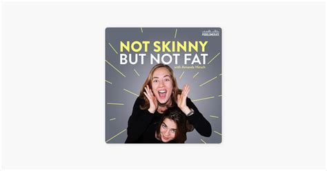 ‎not skinny but not fat on apple podcasts
