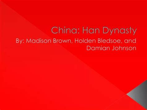 Ppt China Han Dynasty Powerpoint Presentation Free Download Id