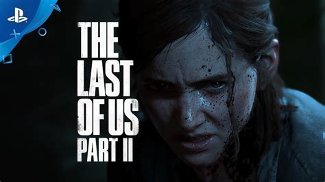 Ps4《the Last Of Us Part Ii》 上市最終預告 Youtube