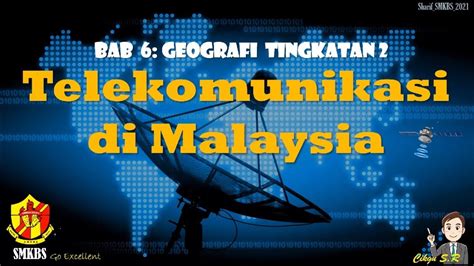 Bab 6 Geografi Tingkatan 2 TELEKOMUNIKASI DI MALAYSIA YouTube