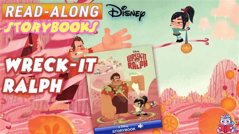 Wreck It Ralph Read Along Storybook In Hd Disney Classic Stories