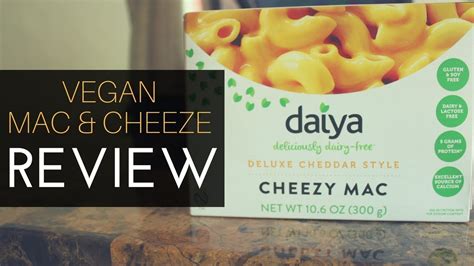 Daiya Vegan Dairy Free Cheddar Cheezy Mac Review Selena Thinking Out