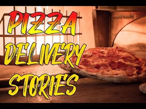 4 TRUE Scary Pizza Delivery Stories YouTube