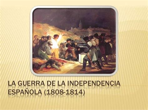 la guerra de la independencia española 1808 1814