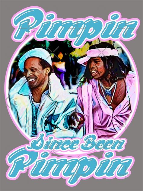 Pimpin Since Been Pimpin Poster For Sale By Jtk667 Redbubble