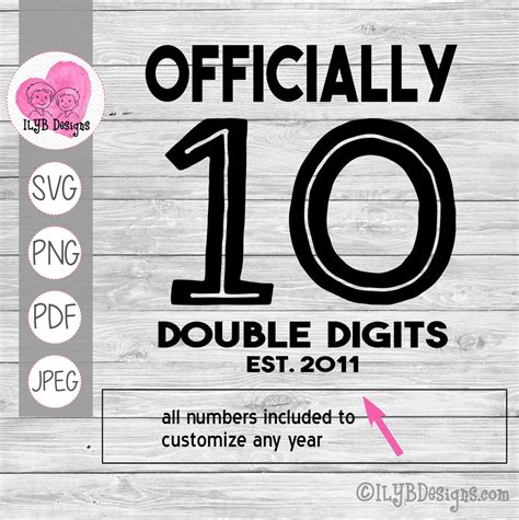 Officially 10 Double Digits Svg 10th Birthday Cut File Ilyb Designs