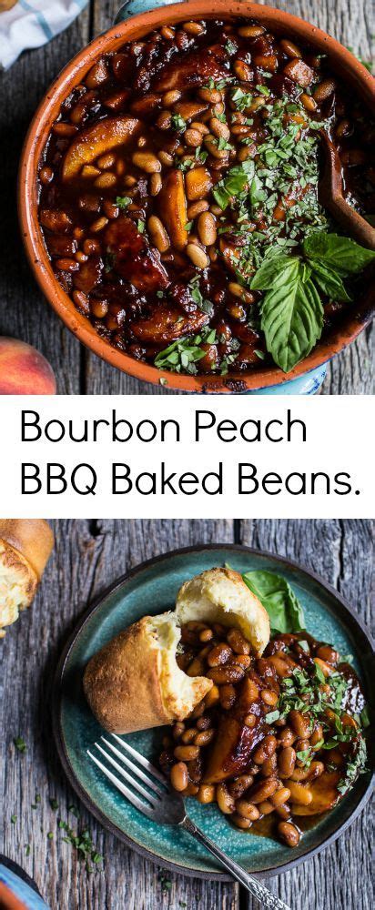 Bourbon Peach Bbq Baked Beans Half Baked Harvest Recipe Bbq Baked