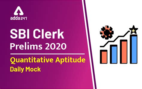 Explore quiz, articles and videos. SBI Clerk Prelims Quant Daily Mock: 7th March 2020