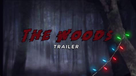 How It Started The Woods Trailer Youtube