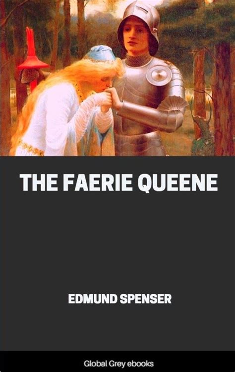 The Faerie Queene By Edmund Spenser Free Ebook Global Grey Ebooks