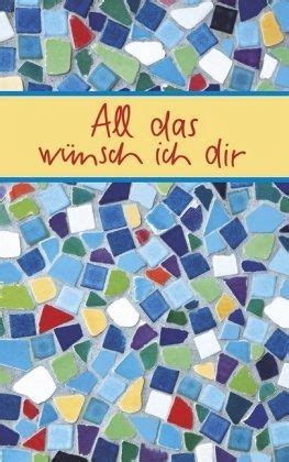 Möge dir das neue lebensjahr glück, gesundheit sowie viele schöne momente bringen! All das wünsch ich dir portofrei bei bücher.de bestellen