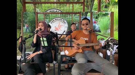 takkan ada cinta yang lain dewa 19 cover by storia akustik youtube