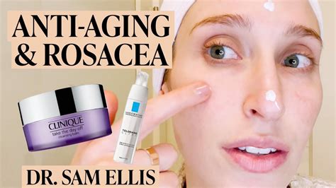A Dermatologists Anti Aging Skincare Routine For Rosacea And Sensitive