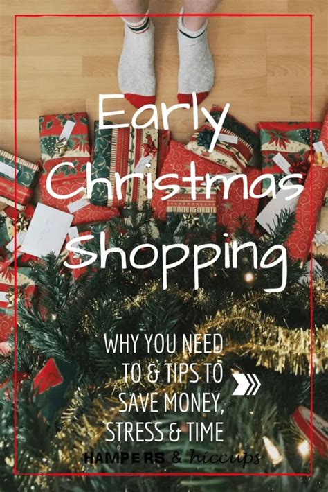 Early Christmas Shopping Tips To Help You Save Money Time And Stress