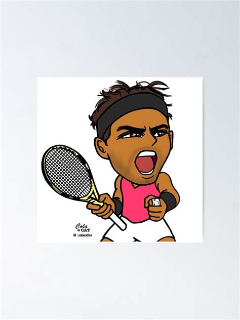 Rafael Nadal Poster For Sale By Colacatlee Redbubble