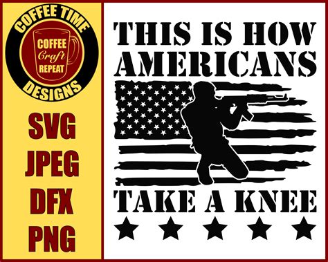 How Americans Take A Knee Svg 2a Etsy