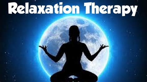 Relaxation Therapy Techniquesrelaxation Therapy In Mental Health