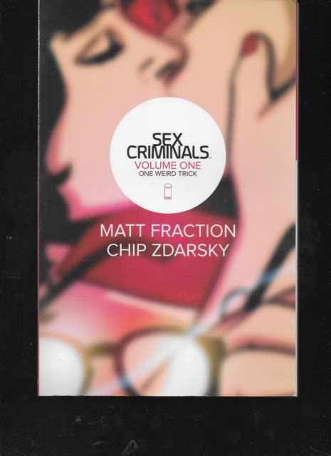 Sex Criminals Vol 1 And Just The Tips By Fraction And Zdarsky 2014 Tpb Image Ebay