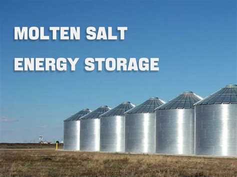 Molten Salt Energy Storage Application And Development Trend The Best Lithium Ion Battery
