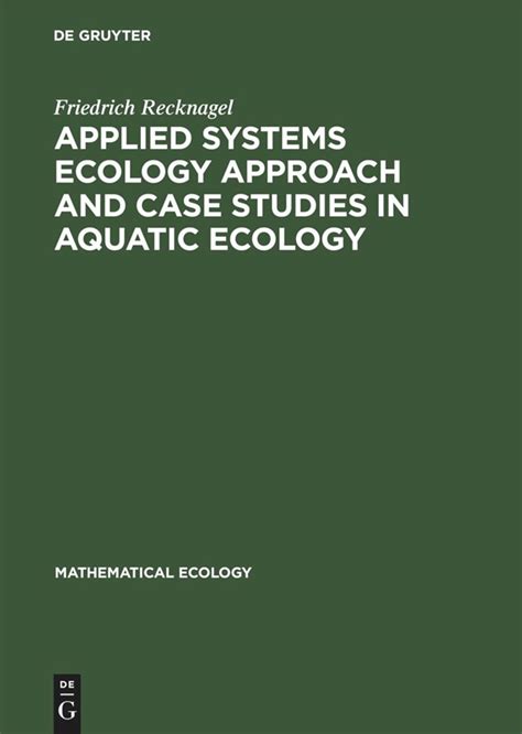 Applied Systems Ecology Approach And Case Studies In Aquatic Ecology