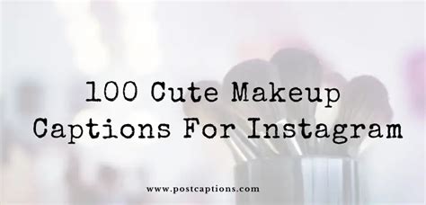 100 Makeup Captions For Instagram