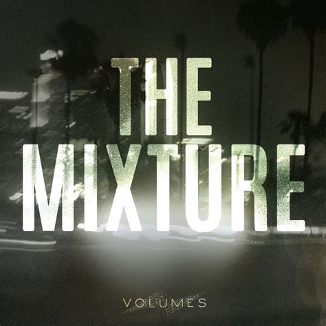 Volumes Premiere New Song The Mixture