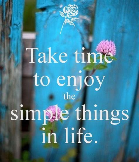 Simple Life Quotes And Sayings Simple Life Picture Quotes