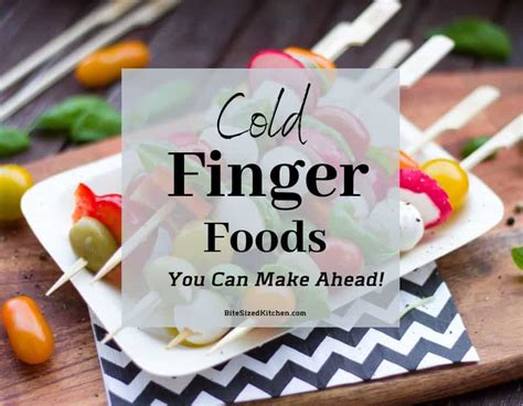 The best appetizers to bring to a picnic are those that you can easily make ahead, like dips, spreads, and other picnic finger foods. Easy COLD Finger Foods You Can Make Ahead | Bite Sized Kitchen