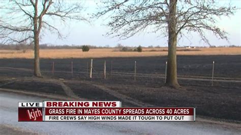 Grass Fire In Mayes County Spreads Across 40 Acres Youtube