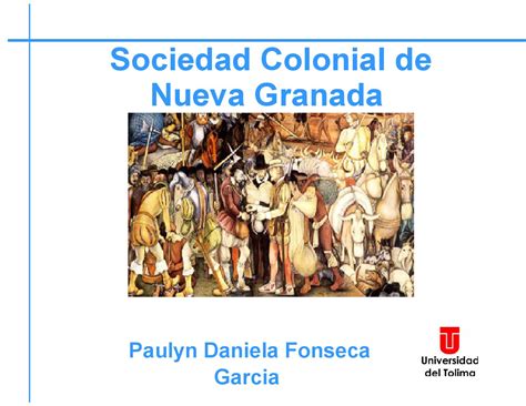 Sociedad Colonial De Nueva Granada Pdf By Daniela Fonseca Issuu