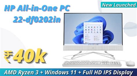 Hp All In One Pc 22 Df0202in Review In Hindi Buy Or Not Windows 11