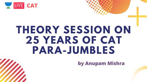 Theory Session On 25 Years Of Cat Para Jumbles By Anupam Mishra Youtube
